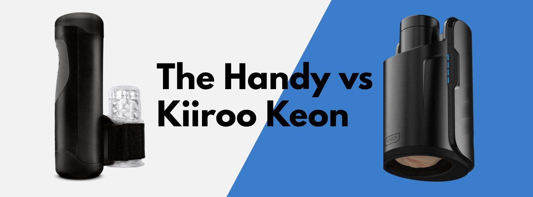 The Handy vs Kiiroo Keon comparison overview