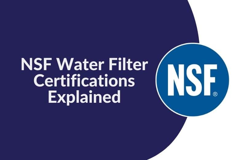 NSF 42 53 58 401 water filter certification standards explained chart