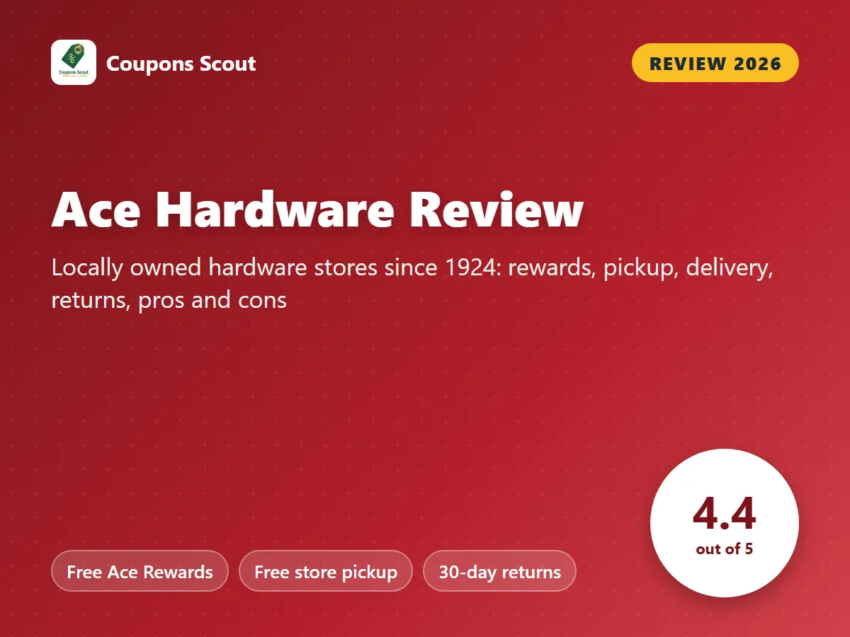 Ace Hardware review 2026 cover with score 4.4 out of 5 by Coupons Scout