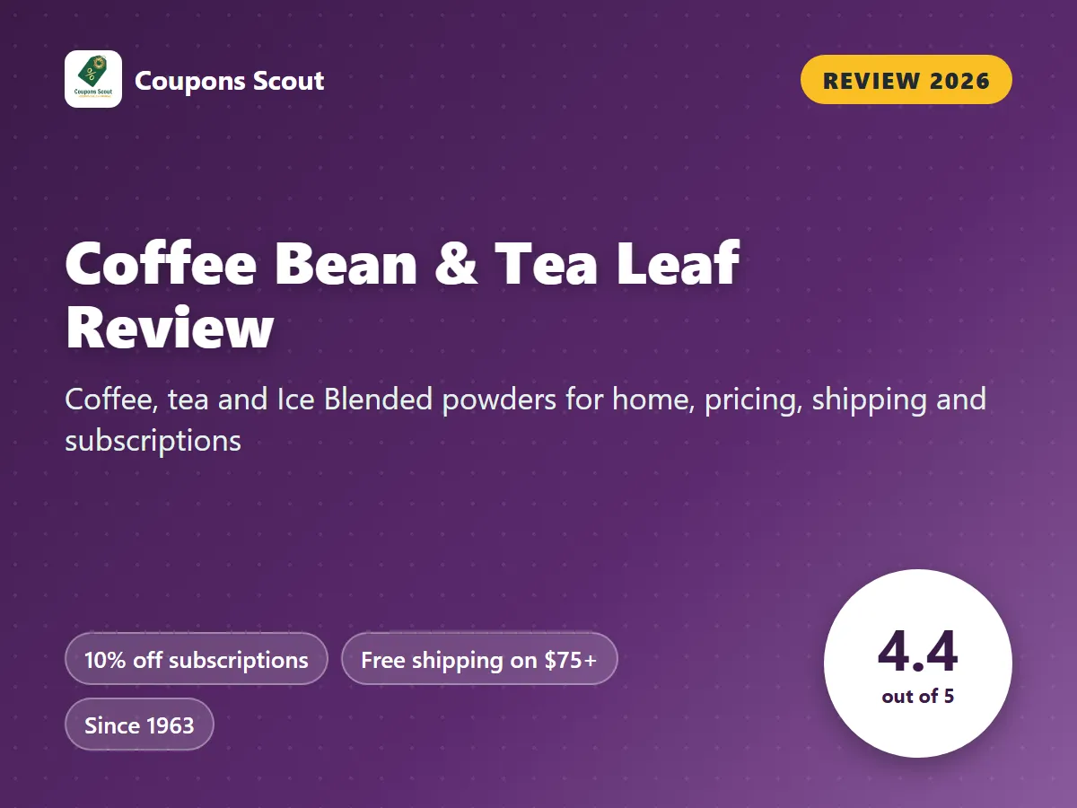Coffee Bean & Tea Leaf review 2026 cover with score 4.4 out of 5 by Coupons Scout