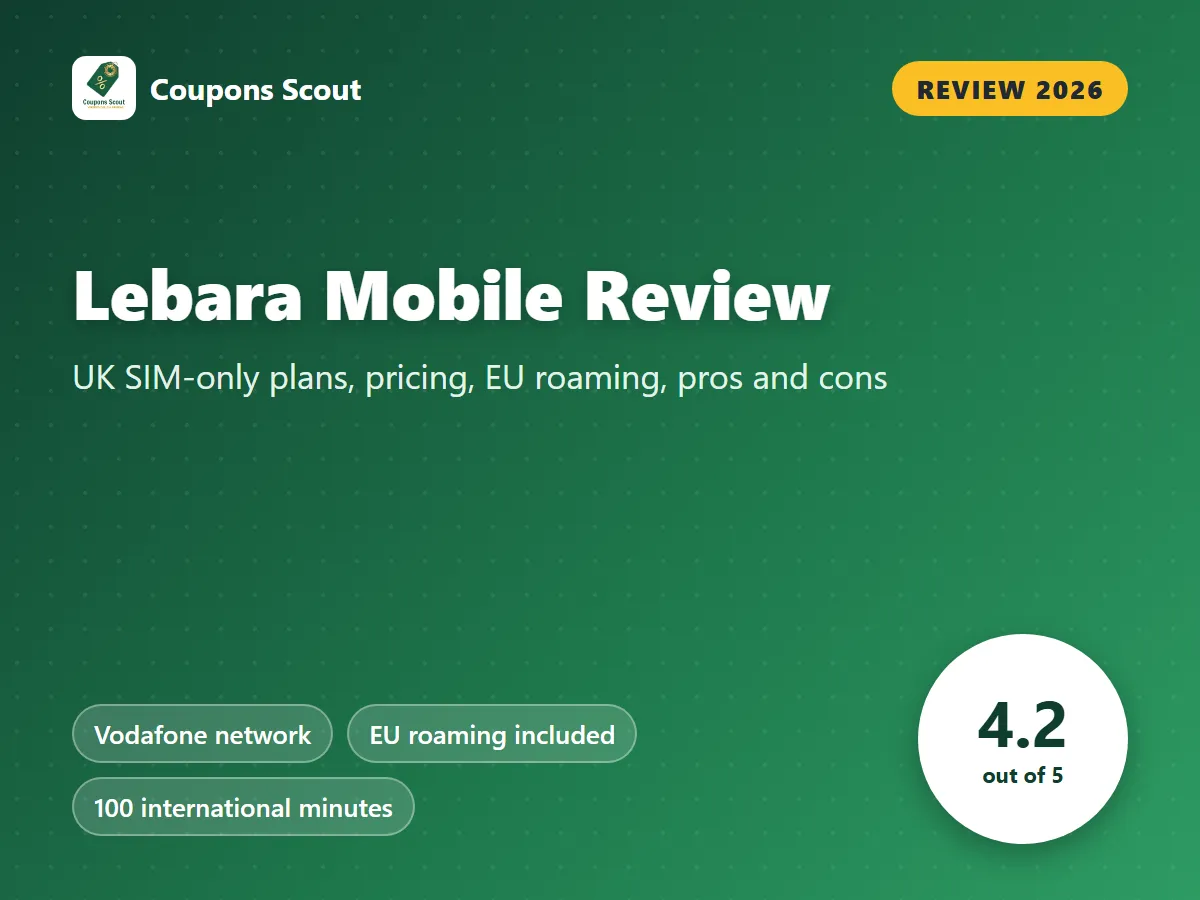 Lebara Mobile review 2026 cover with score 4.2 out of 5 by Coupons Scout