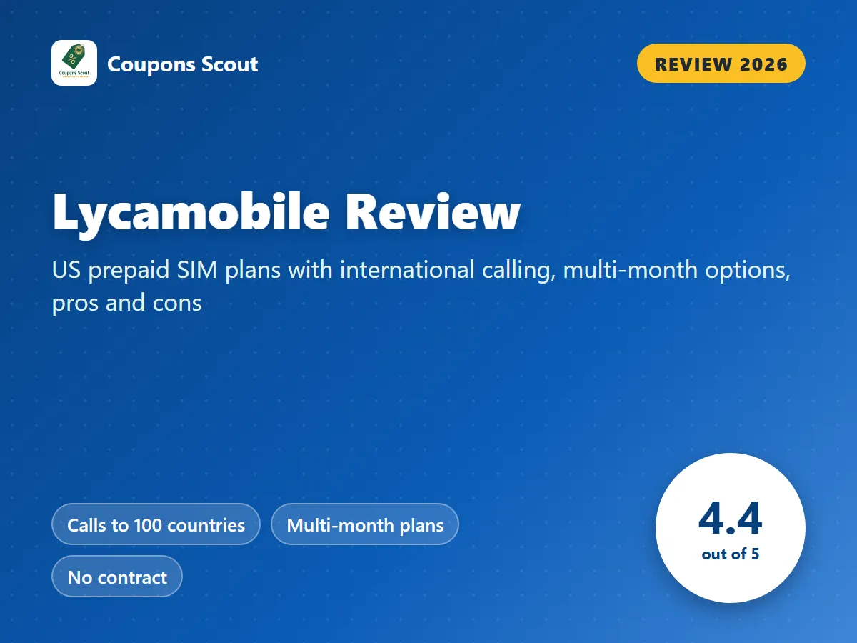 Lycamobile review 2026 cover with score 4.4 out of 5 by Coupons Scout