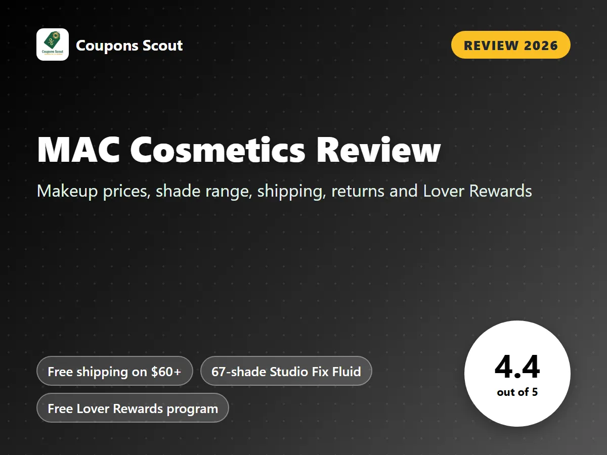 MAC Cosmetics review 2026 cover with score 4.4 out of 5 by Coupons Scout